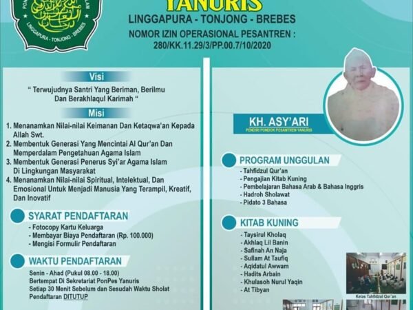 PONDOK PESANTREN YANURIS LINGGAPURA - TONJONG BREBES ( PONPES YANURIS )